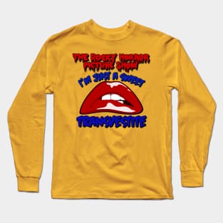 From Transexual, Transylvania... Long Sleeve T-Shirt